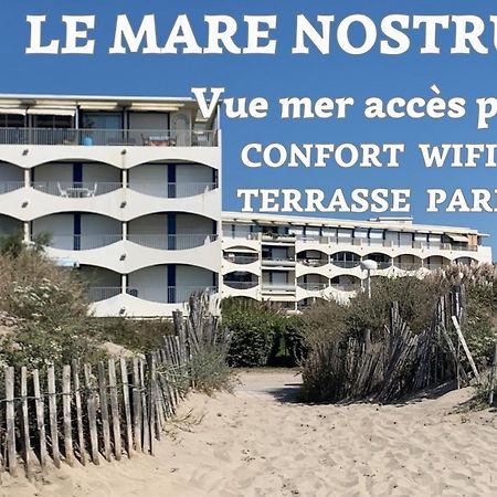 New Mare Nostrum-Vue Mer-Wifi-Acces Plage-Parking-Top Pros Servicesconciergerie La Grande Motte Appartement Buitenkant foto